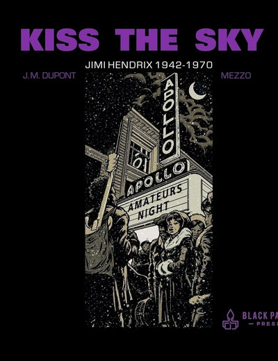 Kiss the Sky: Jimi Hendrix 1942-1970