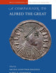 A Companion to Alfred the Great (Brill's Companions to the Christian Tradition, 58)