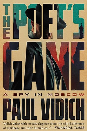 The Poet's Game: A Spy in Moscow (An Alex Matthews Story)