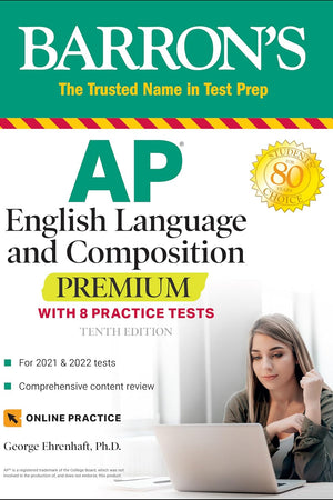 AP English Language and Composition Premium: With 8 Practice Tests (Barron's Test Prep)