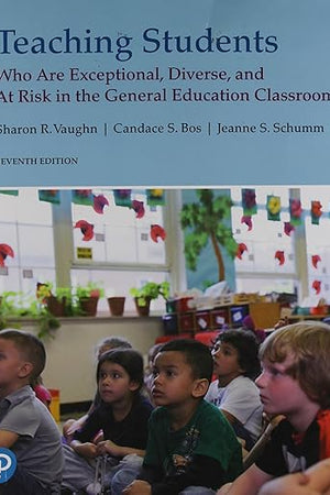 Teaching Students Who Are Exceptional, Diverse, and At Risk in the General Education Classroom