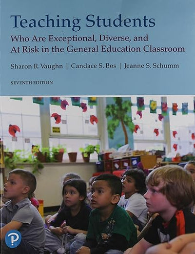 Teaching Students Who Are Exceptional, Diverse, and At Risk in the General Education Classroom
