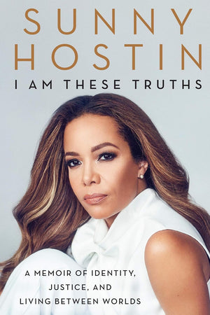 I Am These Truths Lib/E: A Memoir of Identity, Justice, and Living Between Worlds