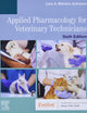 Applied Pharmacology for Veterinary Technicians
