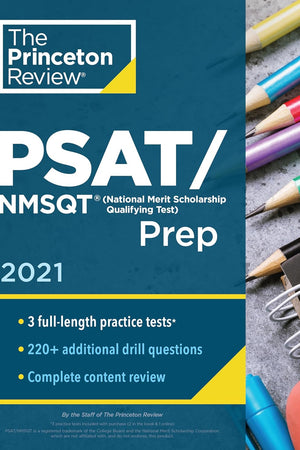 Princeton Review PSAT/NMSQT Prep, 2021: 3 Practice Tests + Review & Techniques + Online Tools (2021) (College Test Preparation)