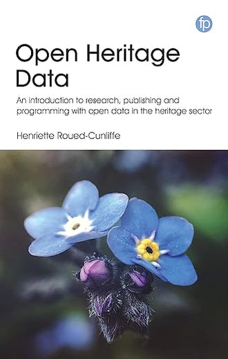 Open Heritage Data: Publishing and using open data for visualization, mapping, and mining in cultural heritage institutions