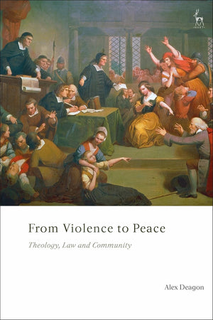 From Violence to Peace: Theology, Law and Community