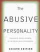 The Abusive Personality: Violence and Control in Intimate Relationships