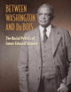 Between Washington and Du Bois: The Racial Politics of James Edward Shepard
