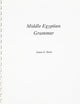 Middle Egyptian Grammar (SSEA Publication)