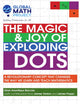 The Magic & Joy of Exploding Dots: A revolutionary concept that changes the way we learn and teach mathematics