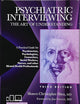 Psychiatric Interviewing: The Art of Understanding: A Practical Guide for Psychiatrists, Psychologists, Counselors, Social Workers, Nurses, and Other ... Professionals, with online video modules