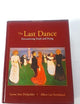 The Last Dance: Encountering Death and Dying
