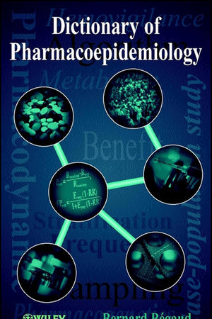 Dictionary of Pharmacoepidemiology
