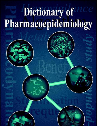Dictionary of Pharmacoepidemiology