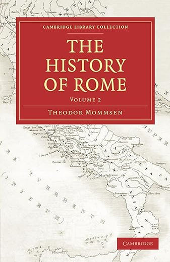 The History of Rome (Cambridge Library Collection - Classics) (Volume 2)