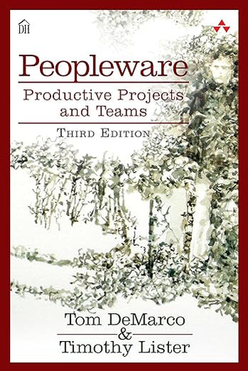 Peopleware: Productive Projects and Teams