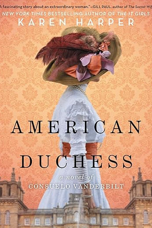 American Duchess Lib/E: A Novel of Consuelo Vanderbilt