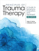 Principles of Trauma Therapy: A Guide to Symptoms, Evaluation, and Treatment