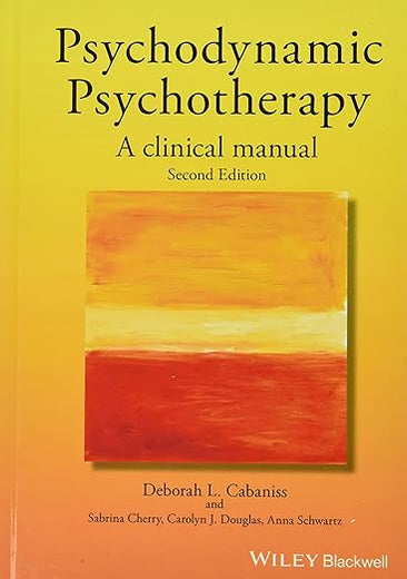 Psychodynamic Psychotherapy: A Clinical Manual