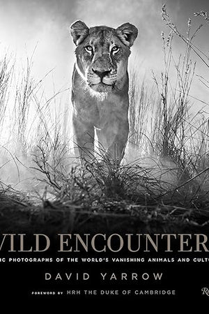 Wild Encounters: Iconic Photographs of the World's Vanishing Animals and Cultures