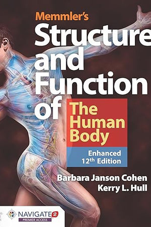 Memmler's Structure & Function of the Human Body, Enhanced Edition