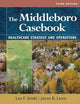 The Middleboro Casebook: Healthcare Strategies and Operations, Third Edition