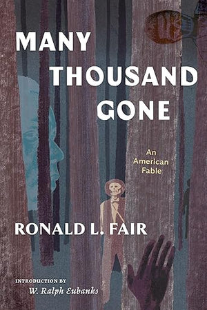 Many Thousand Gone: An American Fable