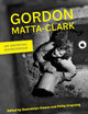 Gordon Matta-Clark: An Archival Sourcebook (Documents of Twentieth-Century Art)