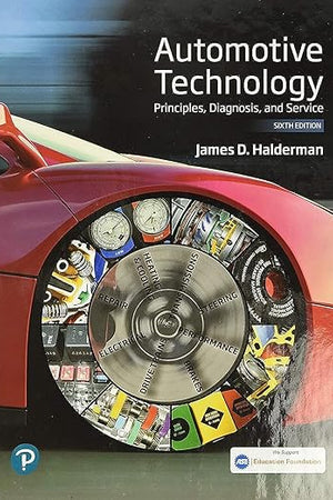 Automotive Technology: Principles, Diagnosis, and Service (Halderman Automotive Series)