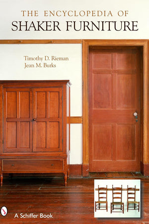 The Encyclopedia of Shaker Furniture