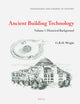 Ancient Building Technology, Volume 1: Historical Background (Technology and Change in History, 4)