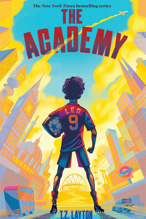 The Academy: A Middle Grade Soccer Adventure