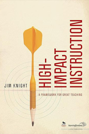 High-Impact Instruction: A Framework for Great Teaching
