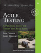 Agile Testing: A Practical Guide for Testers and Agile Teams (Addison-Wesley Signature Series (Cohn))