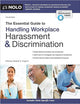 Essential Guide to Handling Workplace Harassment & Discrimination, The