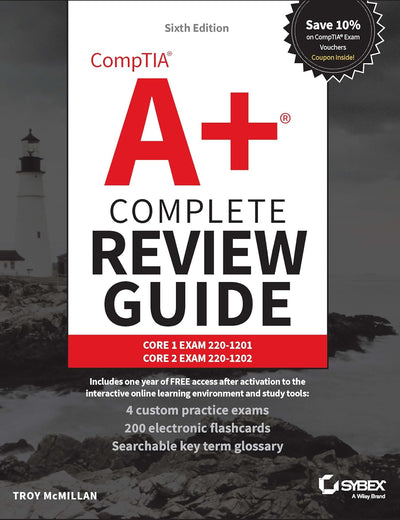 CompTIA A+ Complete Review Guide: Core 1 Exam 220-1201 and Core 2 Exam 220-1202 (Sybex Study Guide)