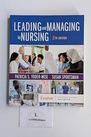 Leading and Managing in Nursing