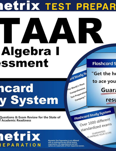STAAR EOC Algebra I Assessment Flashcard Study System: STAAR Test Practice Questions & Exam Review for the State of Texas Assessments of Academic Readiness (Cards)