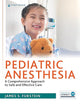 Pediatric Anesthesia: A Comprehensive Approach to Safe and Effective Care