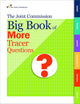 The Joint Commission Big Book of More Tracer Questions (Soft Cover)