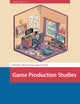 Game Production Studies (Games and Play)