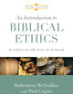 An Introduction to Biblical Ethics: Walking in the Way of Wisdom