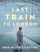 The Last Train to London Lib/E