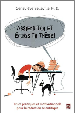 ASSIEDS-TOI ET ECRIS TA THESE ! TRUCS PRATIQUES ET MOTIVATIONNELS