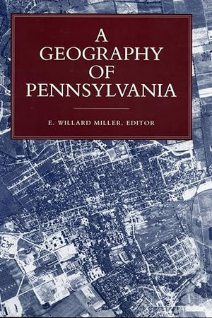 A Geography of Pennsylvania