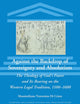 Against the Backdrop of Sovereignty and Absolutism: The Theology of God’s Power and Its Bearing on the Western Legal Tradition, 1100–1600 (Scientific and Learned Cultures and Their Institutions, 34)