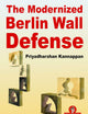 The Modernized Berlin Wall Defense