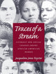 Traces Of A Stream: Literacy and Social Change Among African American Women (Composition, Literacy, and Culture, 163)