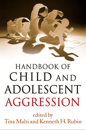 Handbook of Child and Adolescent Aggression